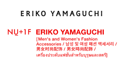 NU+ 1F, ERIKO YAMAGUCHI, Men's and Women's Fashion Accessories